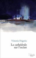 LA CATHEDRALE SUR L OCEAN 2894232322 Book Cover