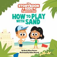 How To Play With Sand 0998121738 Book Cover
