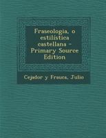 FRASEOLOGIA O ESTILISTICA CASTELLANA 1017218935 Book Cover