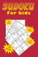 Sudoku for kids: A collection of 150 Sudoku puzzles including 4x4 puzzles, 6x6 puzzles and 9x9 puzzles 1655124277 Book Cover