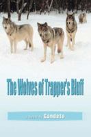 The Wolves of Trapper's Bluff 0595422527 Book Cover