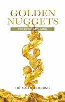 Golden Nuggets For Everyday Living 1737613239 Book Cover