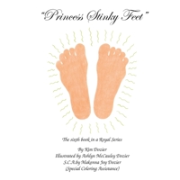Princess Stinky Feet 0974583952 Book Cover