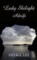 Lady Shilight - Adrift 1329516621 Book Cover