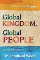 Global Kingdom, Global People: Living Faithfully in a Multicultural World 1783681985 Book Cover