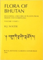 Flora of Bhutan: Volume 3, Part 1 1872291112 Book Cover