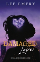 Damaged Love B0G2XYZVPS Book Cover