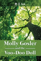 Molly Gosler and the Voo-Doo Doll 1480995436 Book Cover
