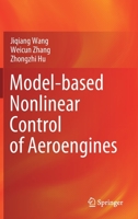 Model-based Nonlinear Control of Aeroengines 9811644551 Book Cover