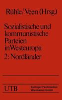 Sozialistische Und Kommunistische Parteien in Westeuropa. Band II: Nordlander 3810002410 Book Cover