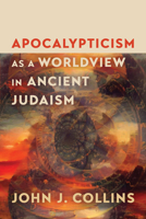 Apocalypticism as a Worldview in Ancient Judaism 0802885004 Book Cover