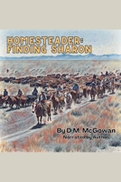 Homesteader: Finding Sharon (Hank James Series 2) B0G87G4PW3 Book Cover