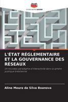 L'État Réglementaire Et La Gouvernance Des Réseaux (French Edition) 6200843562 Book Cover