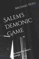 Salem's Demonic Game: The Sequel to Valoc's Revenge (The Linda Carmichael Chronicles) B0H67ZC37G Book Cover
