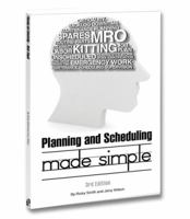 Planning & Scheduling Made Simple 0982516398 Book Cover