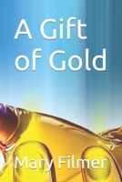 A Gift of Gold B0CLVPM98B Book Cover