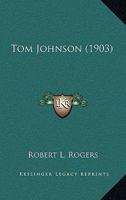 Tom Johnson 0548689903 Book Cover
