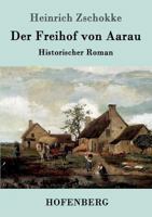 Der Freihof Von Aarau 1514302586 Book Cover