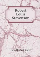 Robert Louis Stevenson; a Bibliography of His Complete Works B0BQWXF1W1 Book Cover