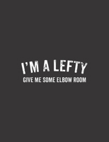 I'm A Lefty Give Me Some Elbow Room Calendar 2020: Planner 2020 / Calendar 2020 Funny Left Handed Gift Lefty Pocket Calendar 2020 8.5 x 11 1676383603 Book Cover