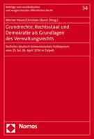 Grundrechte, Rechtsstaat Und Demokratie ALS Grundlagen Des Verwaltungsrechts: Sechstes Deutsch-Taiwanesisches Kolloquium Vom 25. Bis 26. April 2014 3848721511 Book Cover