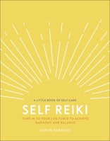 Self Reiki: Tune in to Your Life Force to Achieve Harmony and Balance 024141038X Book Cover