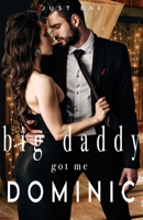 My Big Daddy Got Me: Dominic 192598852X Book Cover