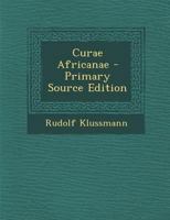 Curae Africanae 128940044X Book Cover