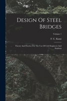 Design Of Steel Bridges: Theory And Practice For The Use Of Civil Engineers And Students; Volume 1 1016644426 Book Cover