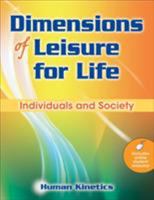 Dimensions of Leisure for Life: Individuals and Society 0736082883 Book Cover