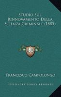 Studio Sul Rinnovamento Della Scienza Criminale (1885) 1120418089 Book Cover