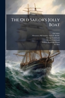 The Old Sailor's Jolly Boat 1025189078 Book Cover
