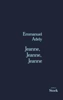 Jeanne, Jeanne, Jeanne 2234052564 Book Cover