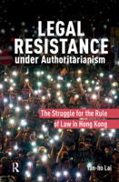 Legal Resistance under Authoritarianism : The Struggle for the Rule of Law in Hong Kong 9048558433 Book Cover