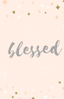 Blessed: Journal Notebook 1673307205 Book Cover