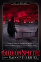 Gideon Smith and the Mask of the Ripper 0765334267 Book Cover
