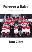 Forever a Babe: Growing Up With Manchester United 1601457812 Book Cover