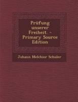 Pr�fung Unserer Freiheit. 1022320041 Book Cover