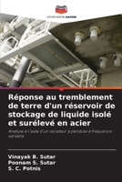 Réponse au tremblement de terre d'un réservoir de stockage de liquide isolé et surélevé en acier (French Edition) 6208069890 Book Cover