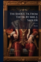 The Knout, Tr. From The Fr. By Mrs. J. Sadlier... 1276598785 Book Cover