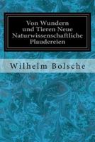Von Wundern Und Tieren Neue Naturwissenschaftliche Plaudereien 1976586623 Book Cover