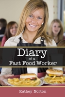 Diary of a Fast Food Worker 1483585298 Book Cover