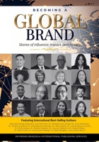 Becoming A Global Brand: Stories of Influence, Impact and Identity B0GZC6M35N Book Cover
