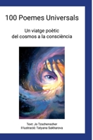 100 Poemes Universals: Un viatge poètic del cosmos a la consciència (Catalan Edition) 1326210777 Book Cover