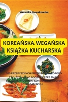 KoreaŃska WegaŃska KsiĄŻka Kucharska 183531533X Book Cover