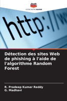 Détection des sites Web de phishing à l'aide de l'algorithme Random Forest 6204668137 Book Cover