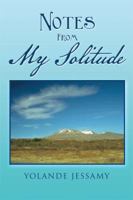 Notes From My Solitude 1493194593 Book Cover