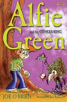 Alfie Green and the Conker King 1847172830 Book Cover