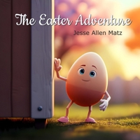 The Easter Adventure B0FNTQ54SL Book Cover