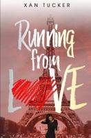 Running from Love (The Love Series Book 3) 1982090146 Book Cover